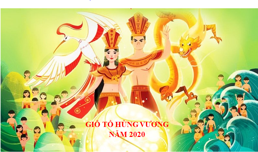 Thông báo Lịch Nghỉ Giỗ Tổ Hùng Vương năm 2020