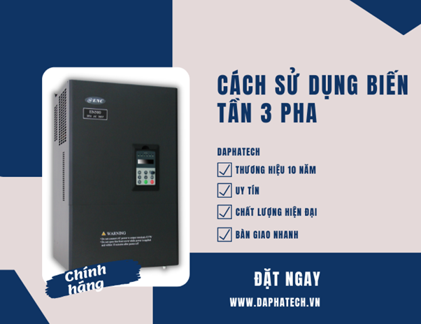 Cách Sử Dụng Biến Tần 3 Pha Hiệu Quả